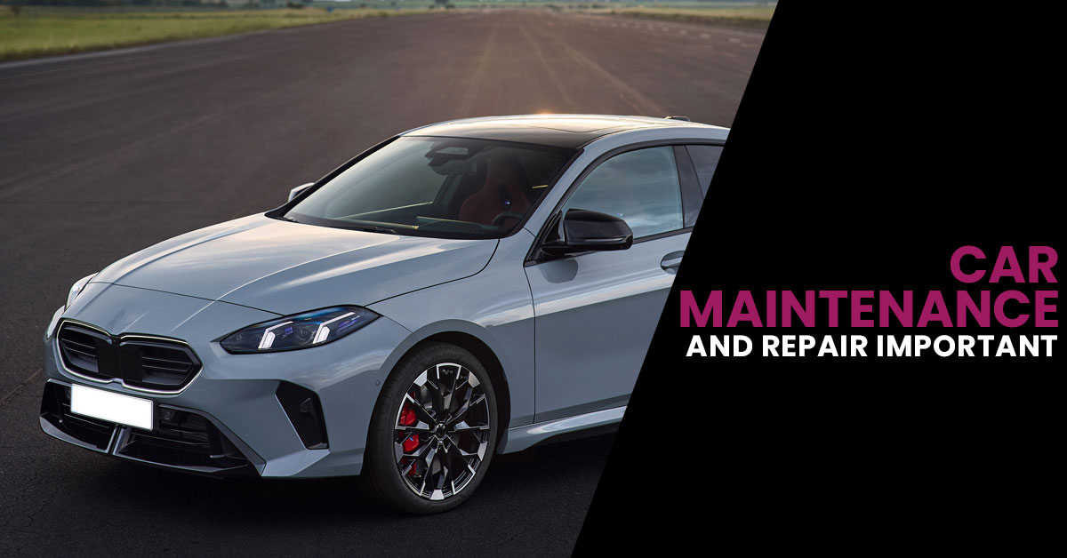 Why is preventive car maintenance and repair important?